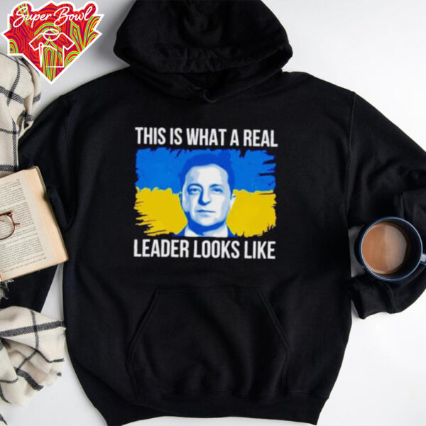 Volodymyr Zelensky this is what a real leader looks like shirt