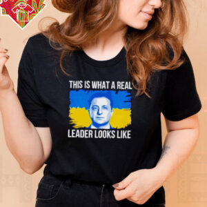 Volodymyr Zelensky this is what a real leader looks like shirt