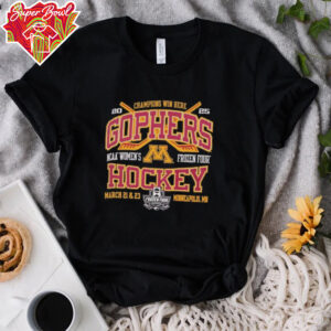 Minnesota Golden Gophers hockey NCAA Women’s Frozen Four Champions win here 2025 shirt