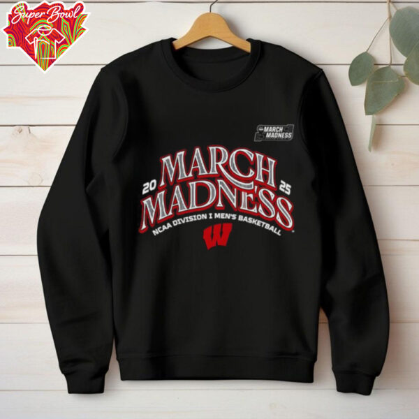 Wisconsin Men’s Basketball 2025 March Madness Bound T Shirt