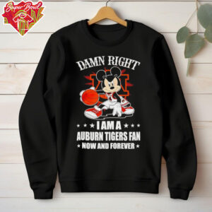 Mickey mouse damn right I am a Auburn Tigers basketball fan now and forever T shirt