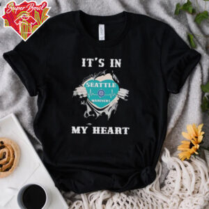 It’s in my heart Seattle Mariners inside me shirt