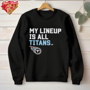 Tennessee Titans my lineup is all logo shirt