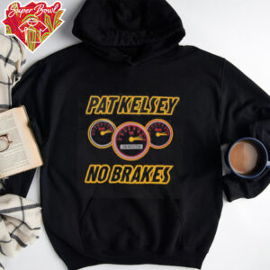 Pat kelsey no brakes shirt