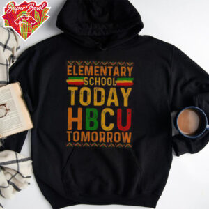 Official HBCU College Elementary School Today HBCU Tomorrow T Shirt