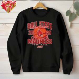 Ball State Cardinals March Madness four it all 2025 shirt