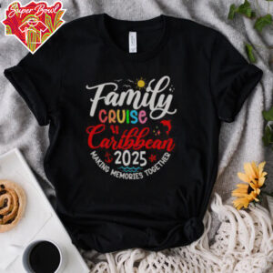 Nice Family Cruise Caribbean 2025 Making Memories Together T Shirt