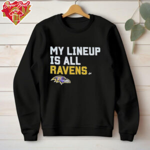 Baltimore Ravens my lineup is all logo shirt