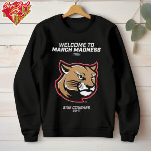 SIU Edwardsville Cougars Welcome to March Madness Shirt