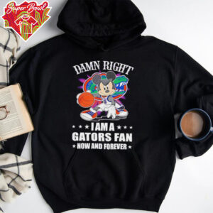 Mickey mouse damn right I am a Gators basketball fan now and forever T shirt