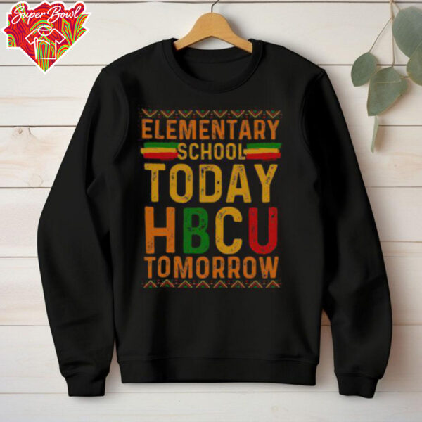 Official HBCU College Elementary School Today HBCU Tomorrow T Shirt