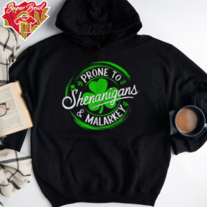 Prone To Shenanigans And Malarkey St Patrick's Day Shamrock T Shirt