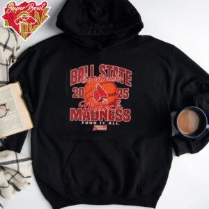 Ball State Cardinals March Madness four it all 2025 shirt