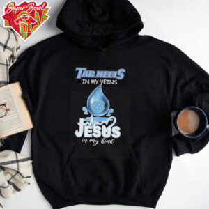 Tar Heels in my veins Jesus in my heart drop blood shirt