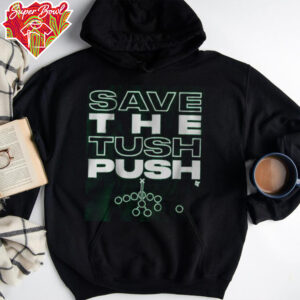 Save the Tush Push Shirt