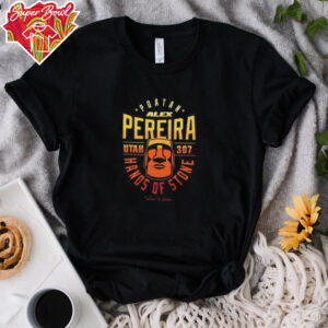 Alex Pereira Poatan Hands of Stone UTAH 307 shirt