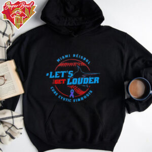 Let’s Get Louder for Cystic Fibrosis 2025 Miami Béisbol shirt